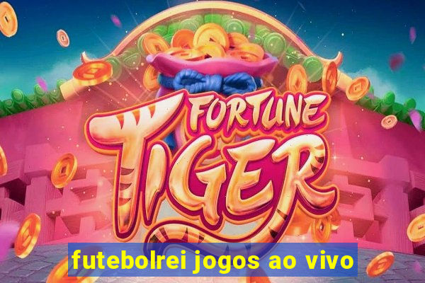 futebolrei jogos ao vivo